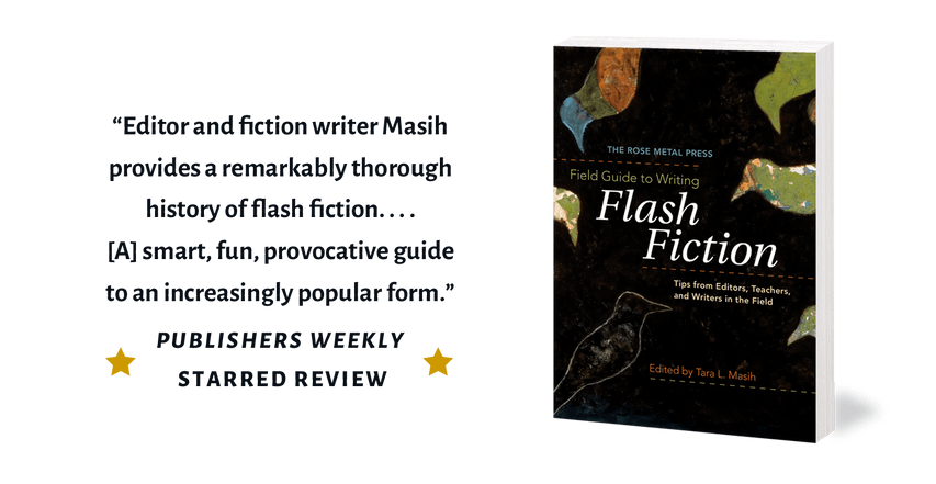 The Field Guide to Writing Flash Fiction